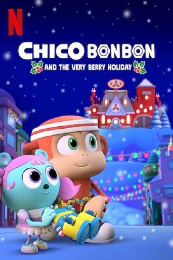 Chico Bon Bon and the Very Berry Holiday film afişi