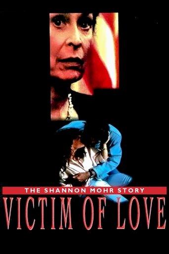 Victim of Love: The Shannon Mohr Story film afişi