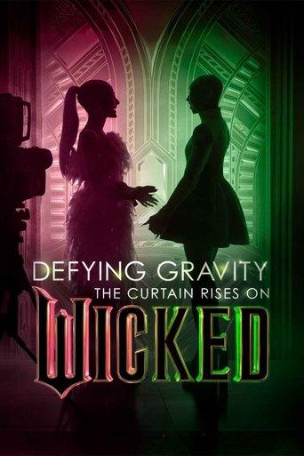Defying Gravity: The Curtain Rises on Wicked film afişi