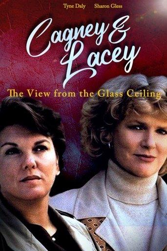 Cagney & Lacey: The View Through the Glass Ceiling film afişi