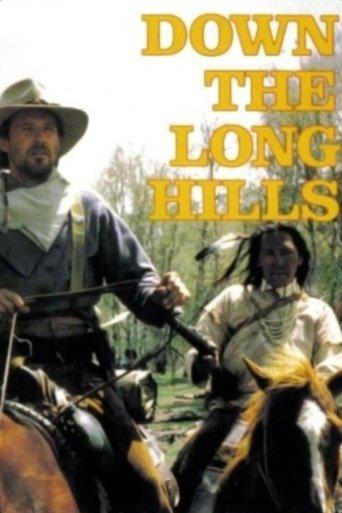 Louis L'Amour's Down the Long Hills film afişi