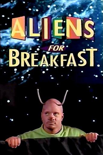 Aliens for Breakfast film afişi