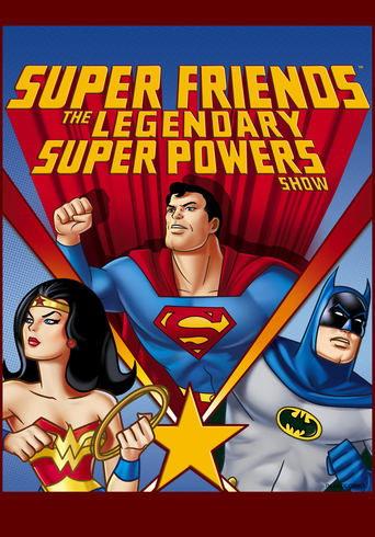 Super Friends: The Legendary Super Powers Show dizi afişi