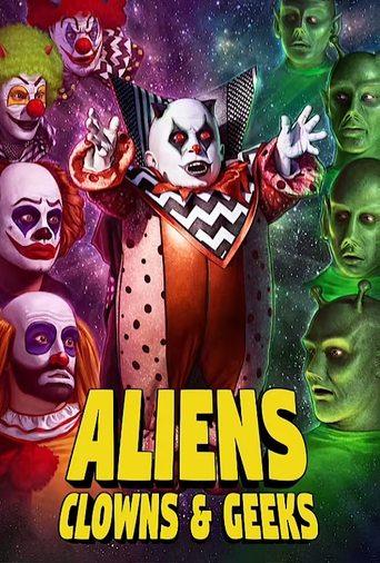 Aliens, Clowns & Geeks film afişi