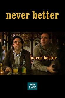 Never Better dizi afişi