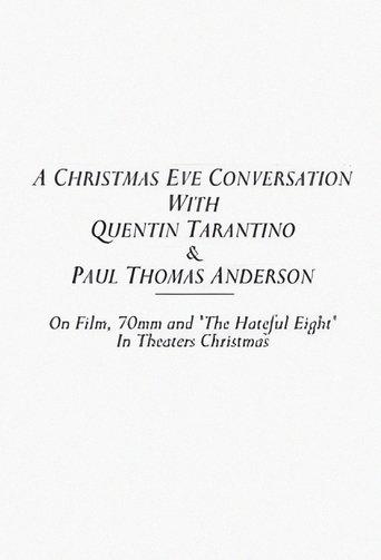A Christmas Eve Conversation With Quentin Tarantino & Paul Thomas Anderson film afişi