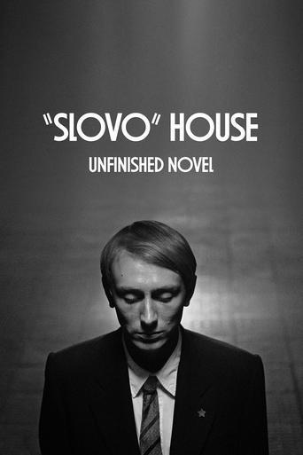 “Slovo” House. Unfinished Novel film afişi