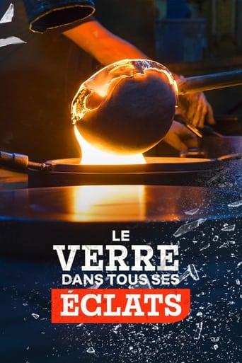 Le Verre dans tous ses éclats film afişi
