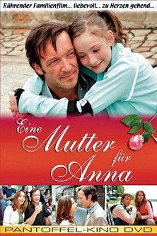Eine Mutter für Anna film afişi