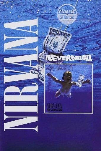 Classic Albums: Nirvana - Nevermind film afişi