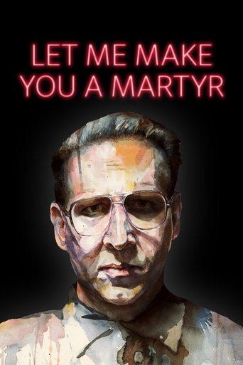 Let Me Make You a Martyr film afişi