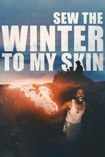 Sew the Winter to My Skin film afişi