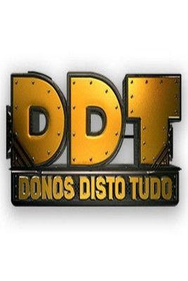 Donos Disto Tudo dizi afişi