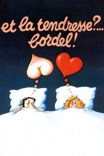 Et la tendresse ?… Bordel ! film afişi
