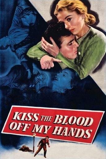 Kiss the Blood Off My Hands film afişi