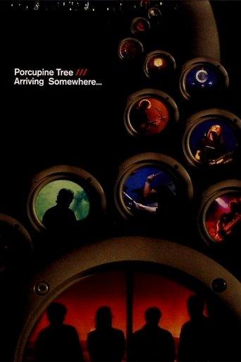 Porcupine Tree: Arriving Somewhere... film afişi