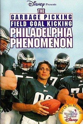The Garbage Picking Field Goal Kicking Philadelphia Phenomenon film afişi