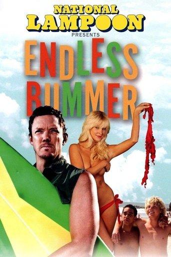 National Lampoon Presents: Endless Bummer film afişi