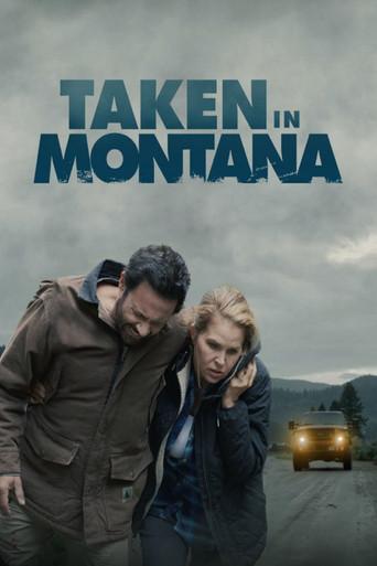 Taken in Montana film afişi