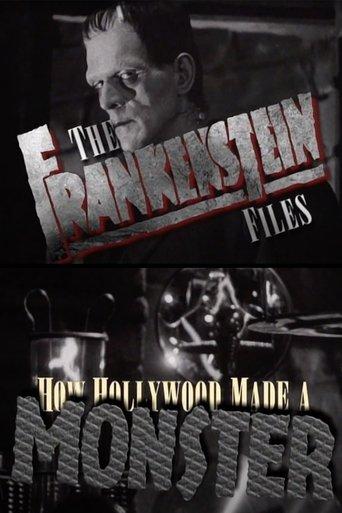 The 'Frankenstein' Files: How Hollywood Made a Monster film afişi