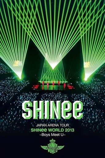SHINee JAPAN ARENA TOUR SHINee WORLD 2013~Boys Meet U~ film afişi