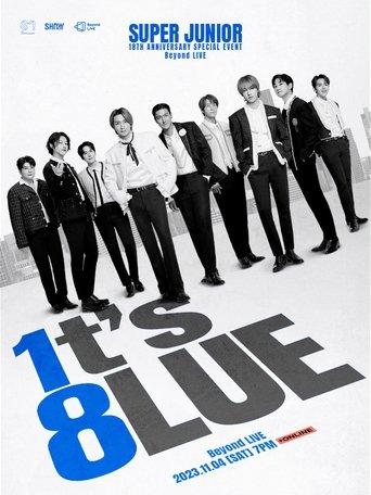SUPER JUNIOR 18TH ANNIVERSARY SPECIAL EVENT <1t’s 8lue> film afişi