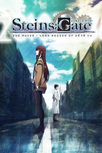 Steins;Gate: The Movie - Load Region of Déjà Vu film afişi