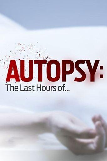 Autopsy: The Last Hours of... dizi afişi
