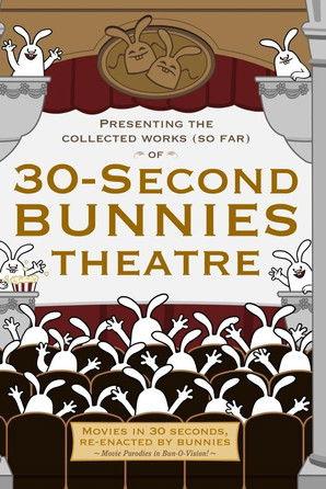 30 Second Bunnies Theatre dizi afişi