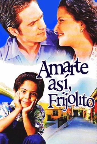 Amarte así, Frijolito dizi afişi