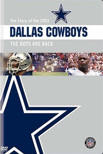 The Story of the 2003 Dallas Cowboys: The Boys Are Back film afişi