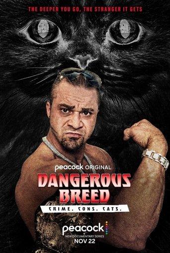 Dangerous Breed: Crime. Cons. Cats. dizi afişi