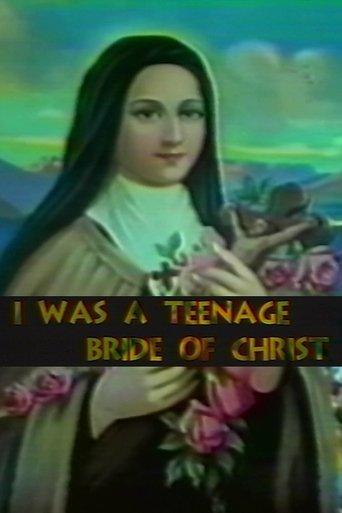 I Was a Teenage Bride of Christ film afişi