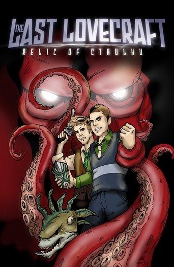 The Last Lovecraft: Relic of Cthulhu film afişi