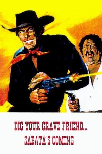 Dig Your Grave Friend... Sabata's Coming film afişi