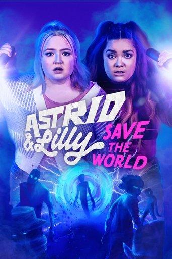 Astrid & Lilly Save the World dizi afişi