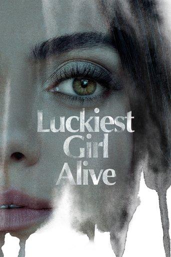 Luckiest Girl Alive film afişi