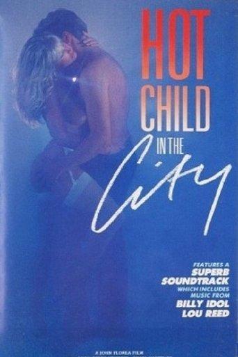 Hot Child in the City film afişi