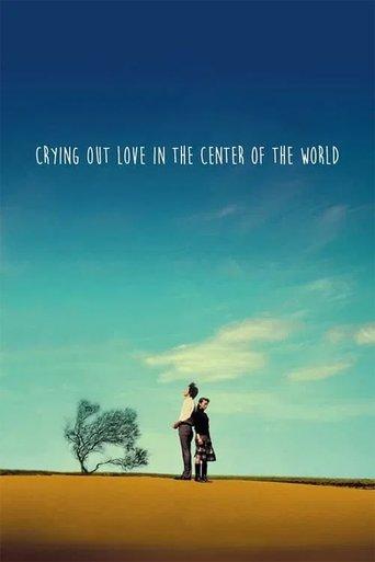 Crying Out Love, in the Center of the World dizi afişi