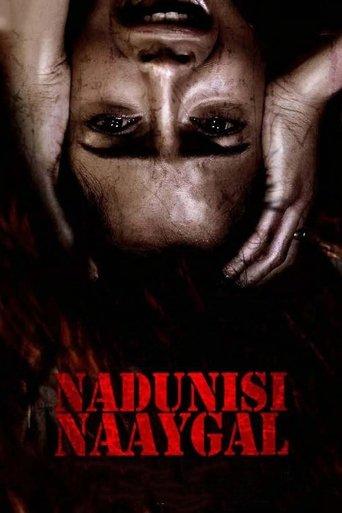 Nadunisi Naaygal film afişi