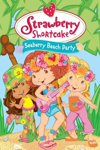 Strawberry Shortcake: Seaberry Beach Party film afişi
