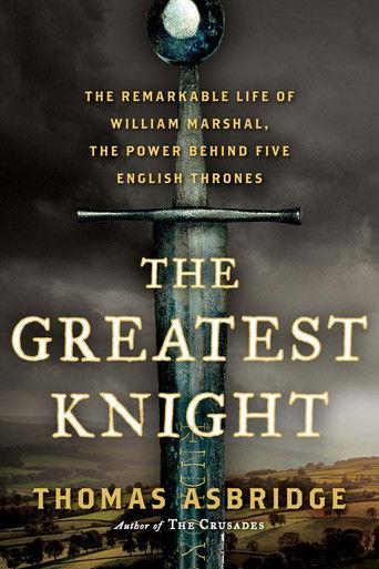 The Greatest Knight - William the Marshal film afişi