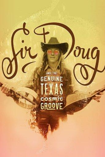 Sir Doug and the Genuine Texas Cosmic Groove film afişi