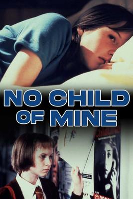 No Child of Mine film afişi
