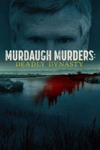 Murdaugh Murders: Deadly Dynasty dizi afişi