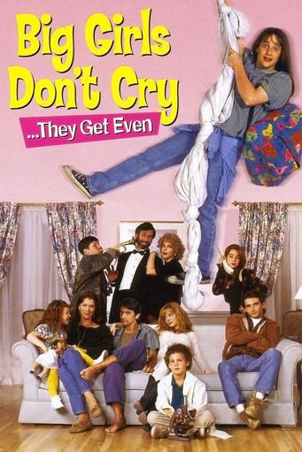 Big Girls Don't Cry... They Get Even film afişi
