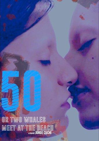 50 or Two Whales Meet at the Beach film afişi