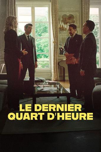 Le dernier quart d'heure film afişi