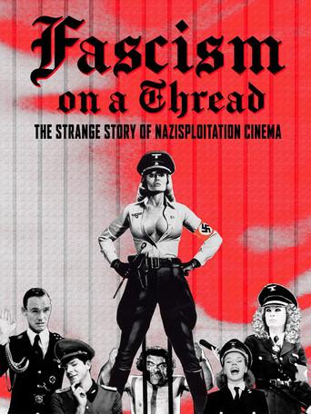 Fascism on a Thread: The Strange Story of Nazisploitation Cinema film afişi