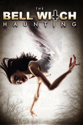 The Bell Witch Haunting film afişi